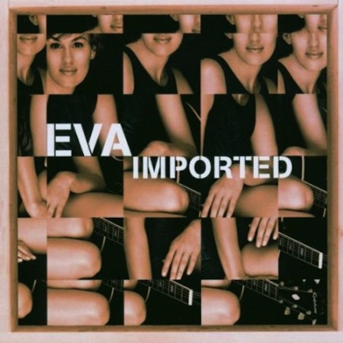 Eva - IMPORTED